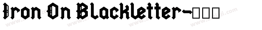 Iron On Blackletter字体转换